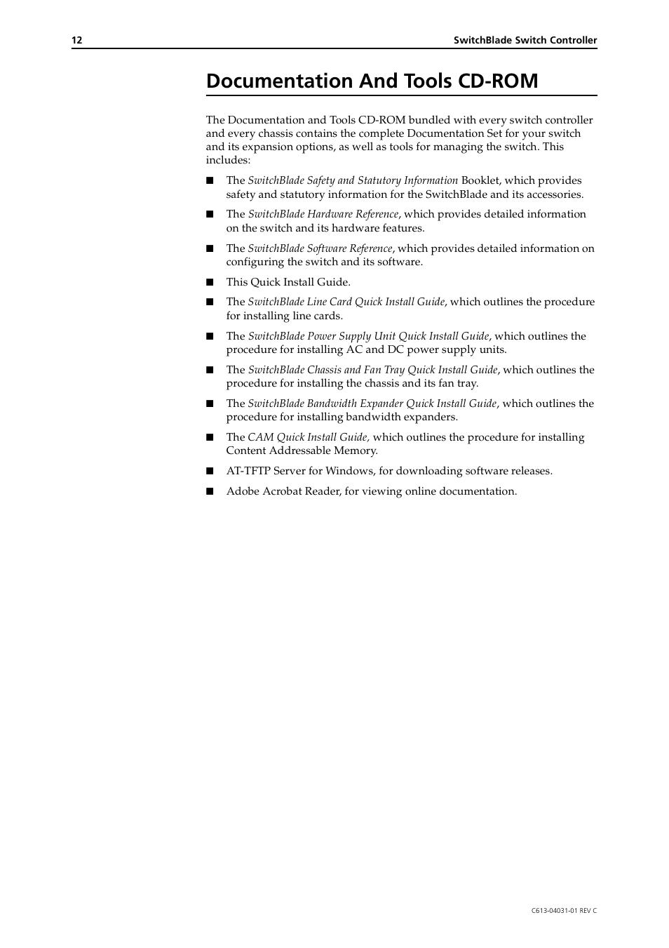 Documentation and tools cd-rom | Allied Telesis SwitchBlade Switch Controller User Manual | Page 12 / 12