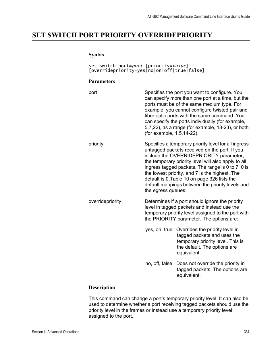 Set switch port priority overridepriority | Allied Telesis AT-S62 User Manual | Page 331 / 656