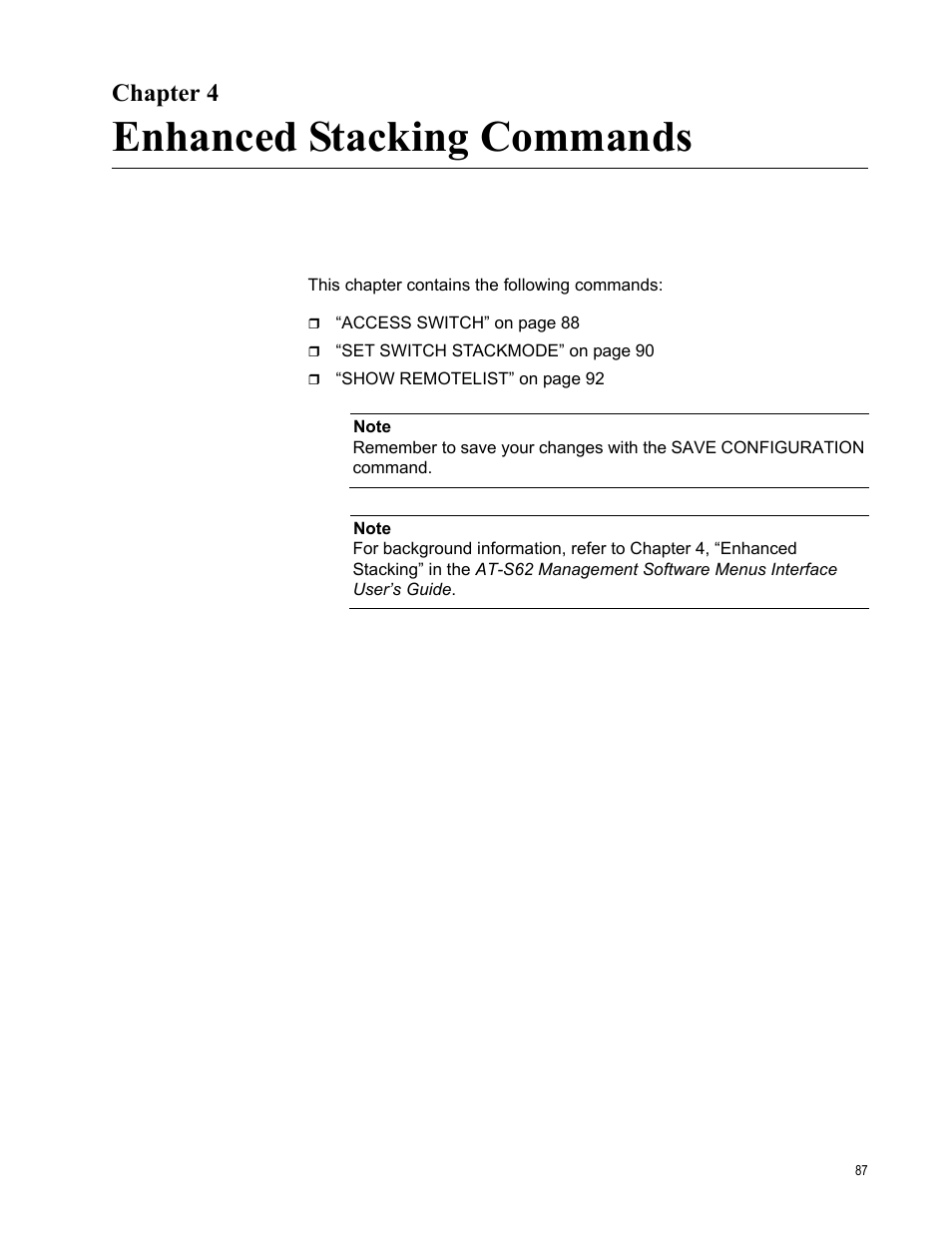 Chapter 4, Enhanced stacking commands, R 4: enhanced stacking commands | Allied Telesis AT-S62 User Manual | Page 87 / 656