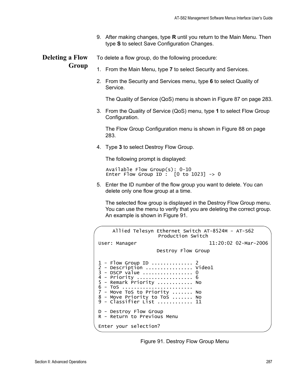 Deleting a flow group, Figure 91: destroy flow group menu | Allied Telesis AT-S62 User Manual | Page 287 / 822