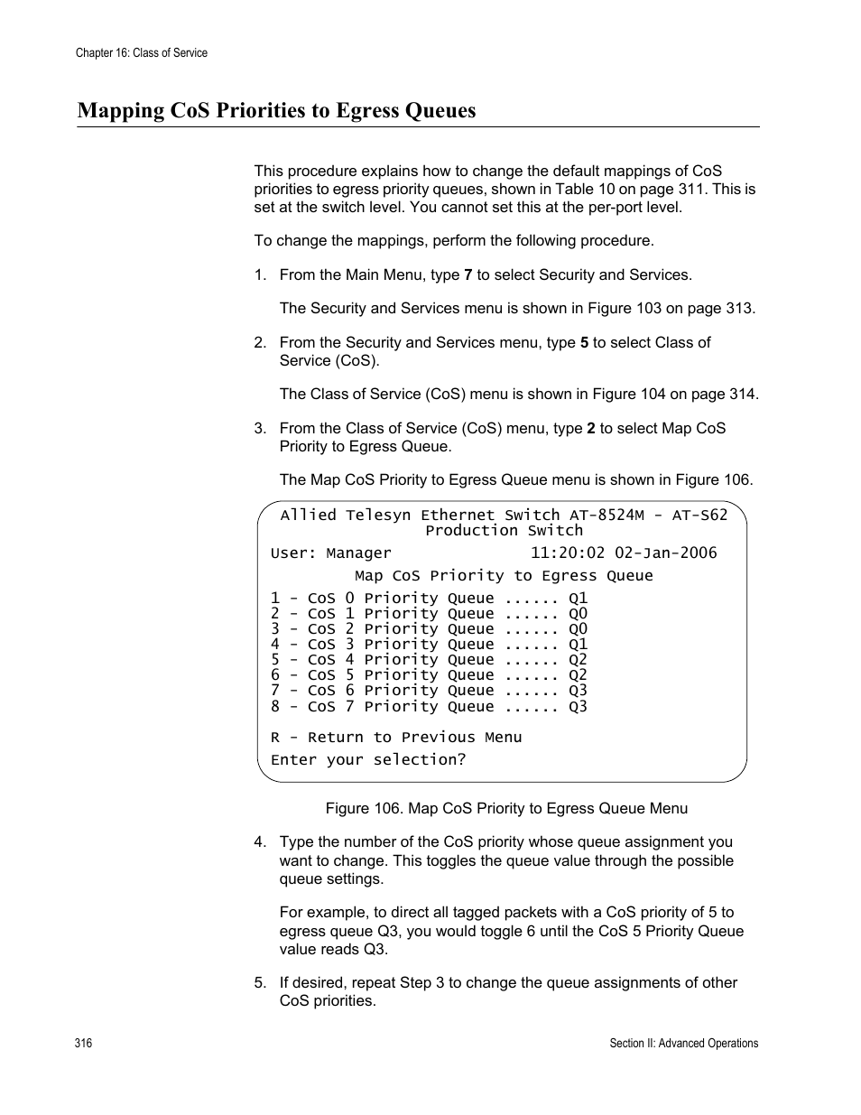 Mapping cos priorities to egress queues, Figure 106: map cos priority to egress queue menu | Allied Telesis AT-S62 User Manual | Page 316 / 822