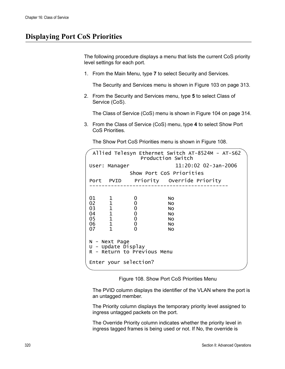 Displaying port cos priorities, Figure 108: show port cos priorities menu | Allied Telesis AT-S62 User Manual | Page 320 / 822