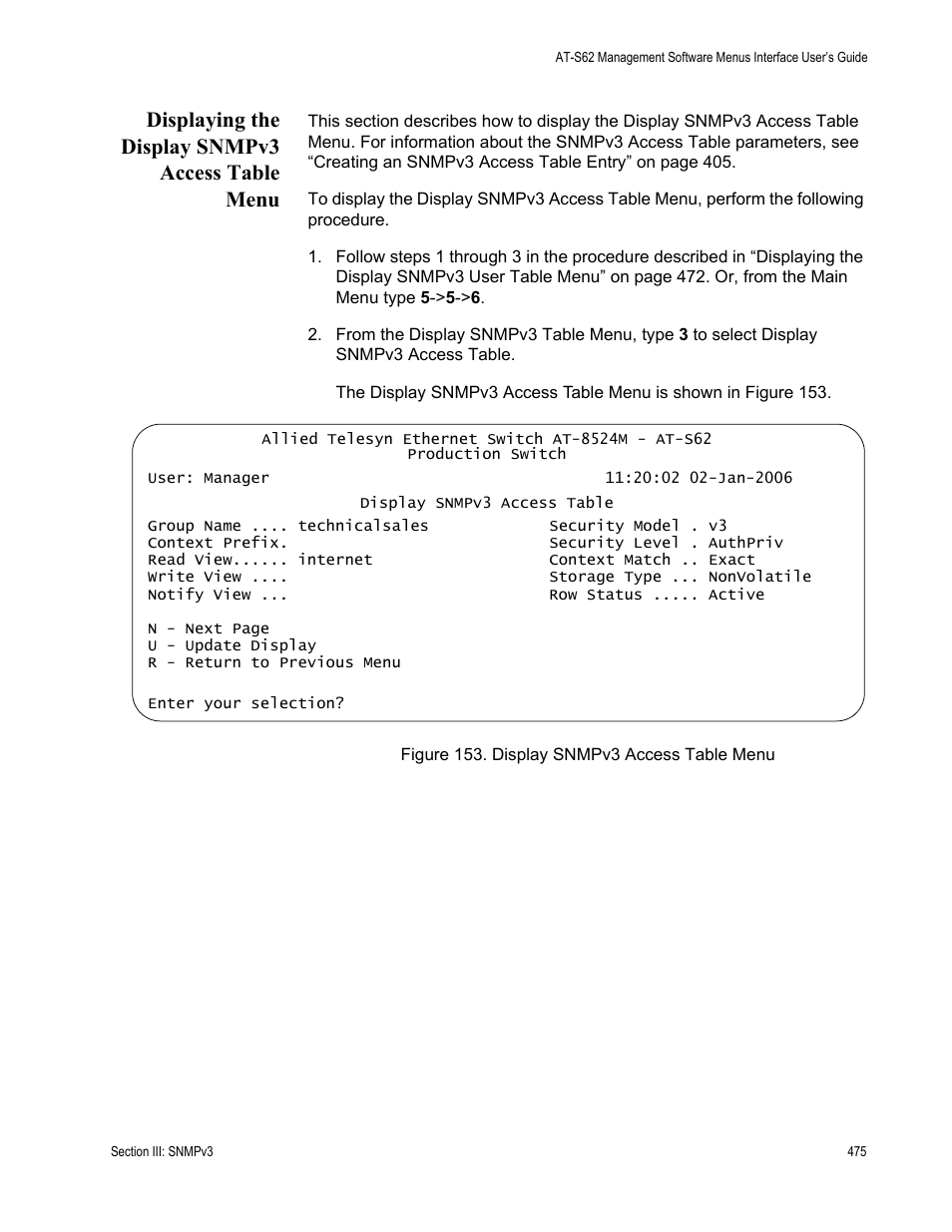 Displaying the display snmpv3 access table menu, Figure 153: display snmpv3 access table menu | Allied Telesis AT-S62 User Manual | Page 475 / 822