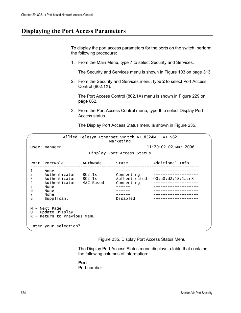 Displaying the port access parameters, Figure 235: display port access status menu | Allied Telesis AT-S62 User Manual | Page 674 / 822