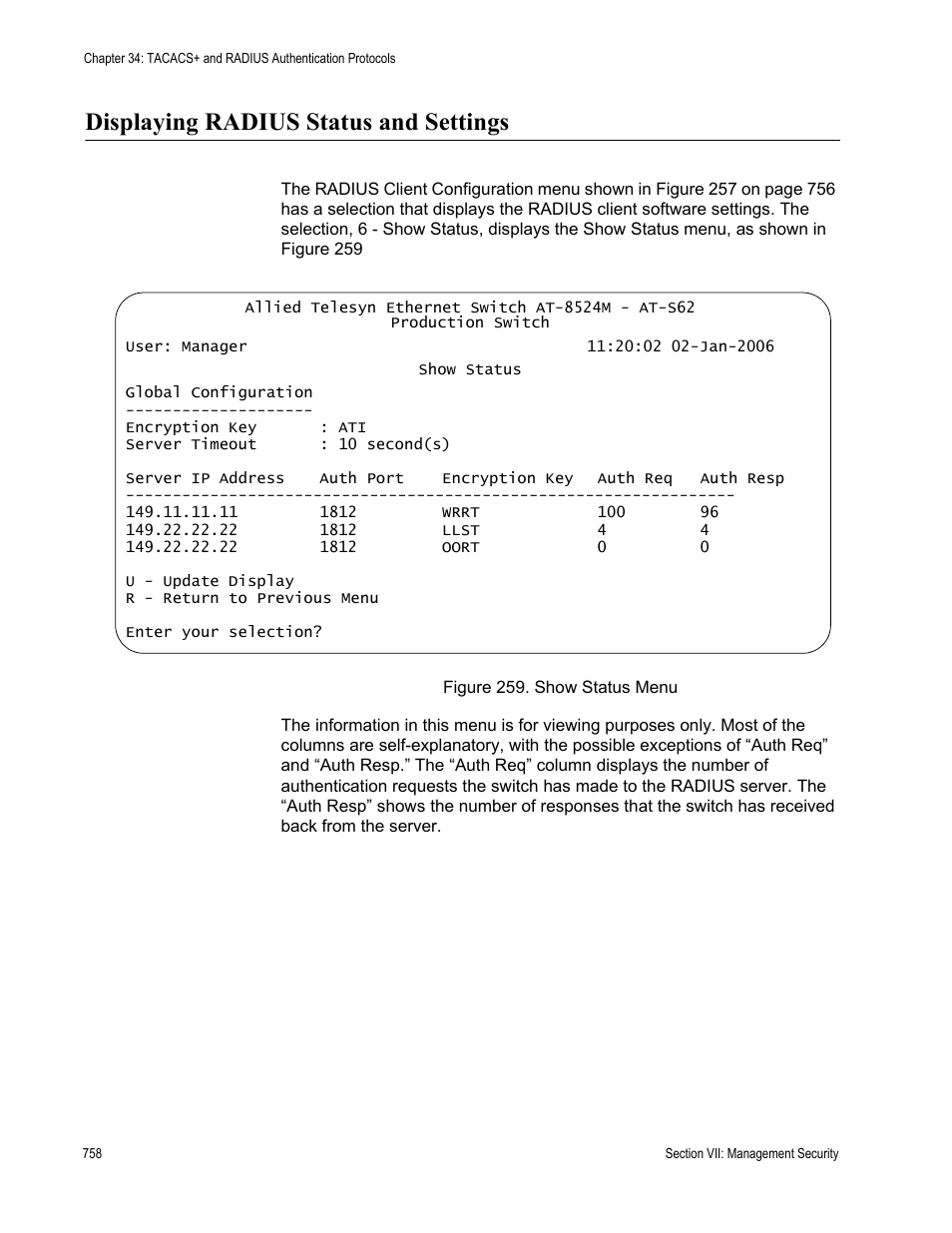 Displaying radius status and settings, Figure 259: show status menu | Allied Telesis AT-S62 User Manual | Page 758 / 822