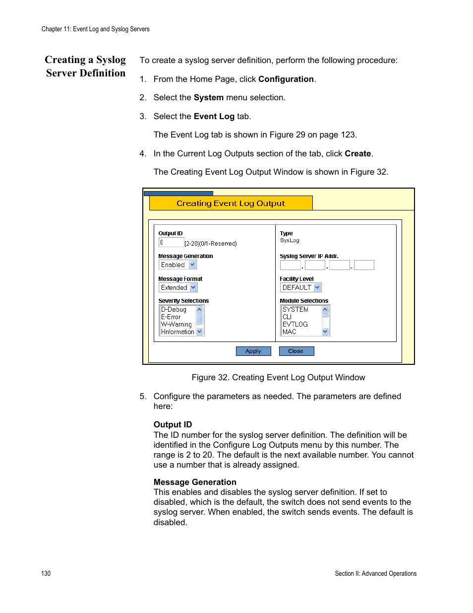 Creating a syslog server definition, Figure 32: creating event log output window | Allied Telesis AT-S62 User Manual | Page 130 / 372