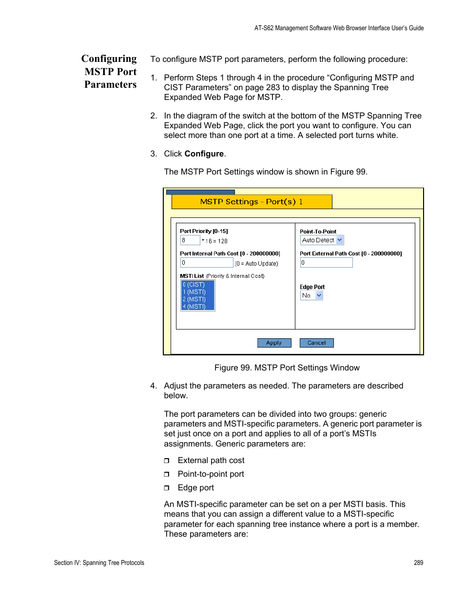 Configuring mstp port parameters, Figure 99: mstp port settings window | Allied Telesis AT-S62 User Manual | Page 289 / 372