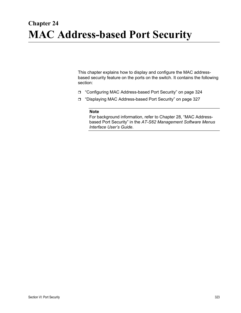 Chapter 24, Mac address-based port security, Chapter 24: mac address-based port security | Allied Telesis AT-S62 User Manual | Page 323 / 372