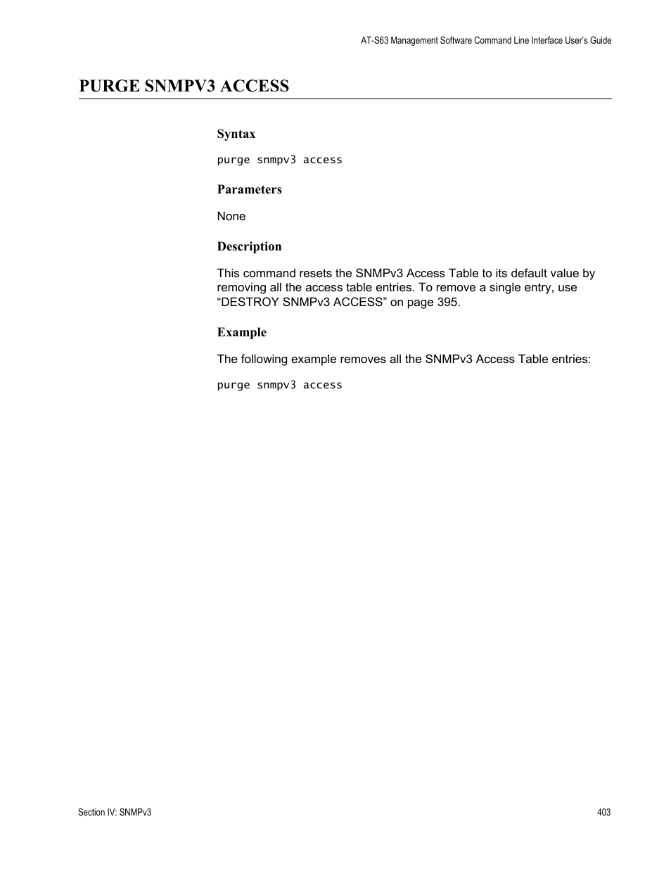 Purge snmpv3 access | Allied Telesis AT-S63 User Manual | Page 403 / 718