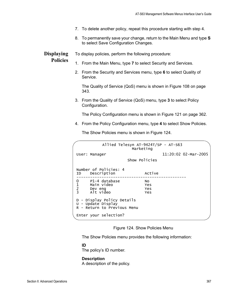 Displaying policies, Figure 124: show policies menu | Allied Telesis AT-S63 User Manual | Page 367 / 944