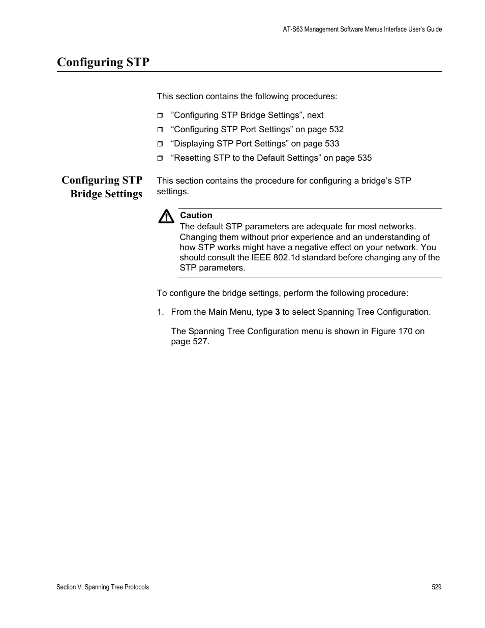 Configuring stp, Configuring stp bridge settings | Allied Telesis AT-S63 User Manual | Page 529 / 944