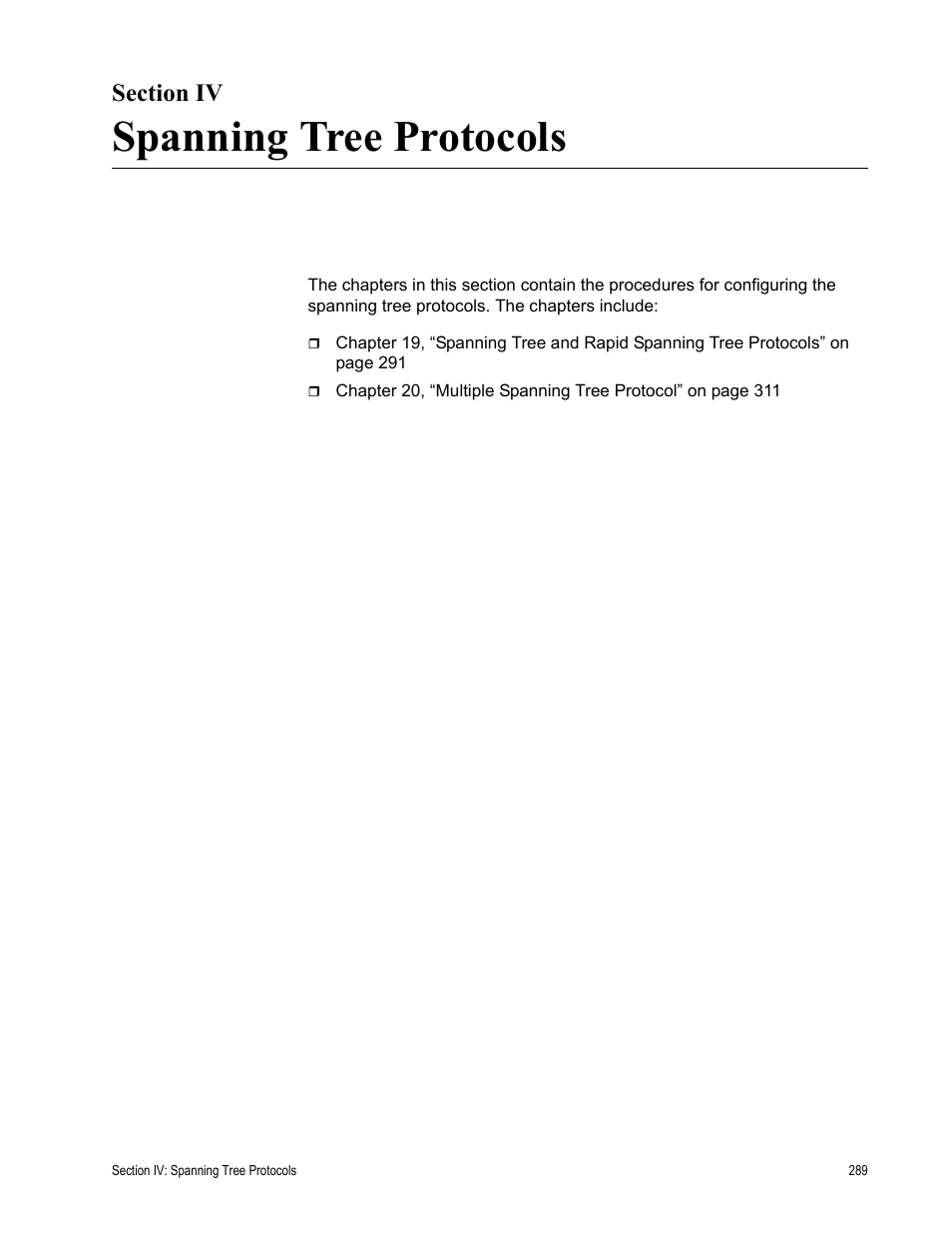 Section iv, Spanning tree protocols, Section iv: spanning tree protocols | Allied Telesis AT-S63 User Manual | Page 289 / 430