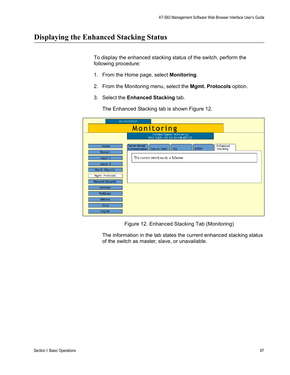 Displaying the enhanced stacking status, Figure 12: enhanced stacking tab (monitoring) | Allied Telesis AT-S63 User Manual | Page 67 / 430