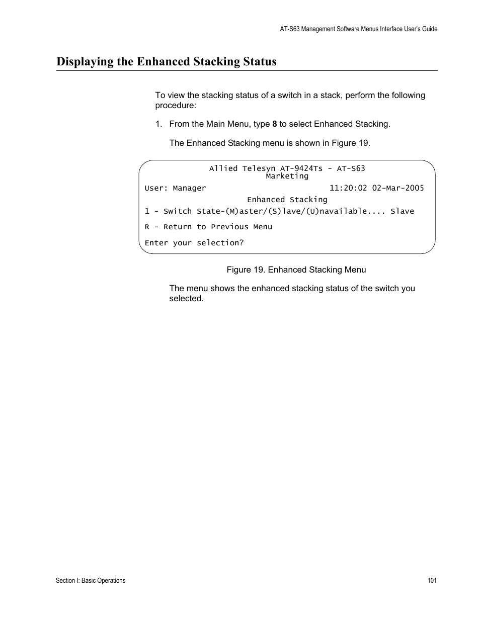 Displaying the enhanced stacking status, Figure 19: enhanced stacking menu | Allied Telesis AT-S63 User Manual | Page 101 / 942