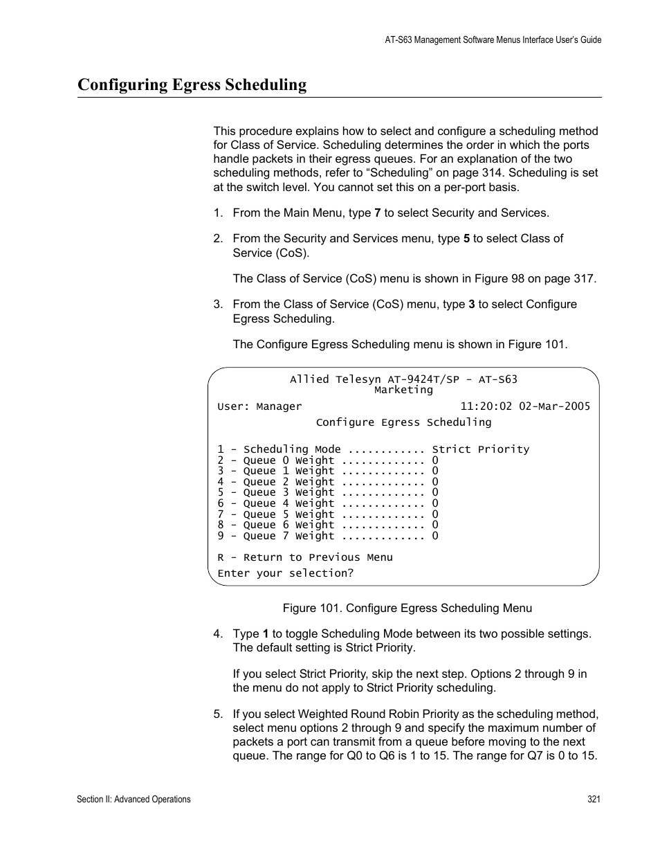 Configuring egress scheduling, Figure 101: configure egress scheduling menu | Allied Telesis AT-S63 User Manual | Page 321 / 942