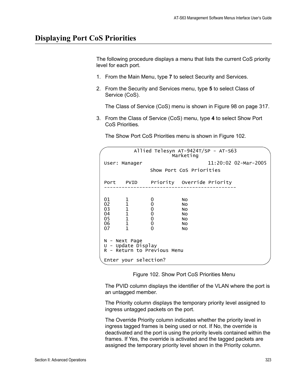 Displaying port cos priorities, Figure 102: show port cos priorities menu | Allied Telesis AT-S63 User Manual | Page 323 / 942