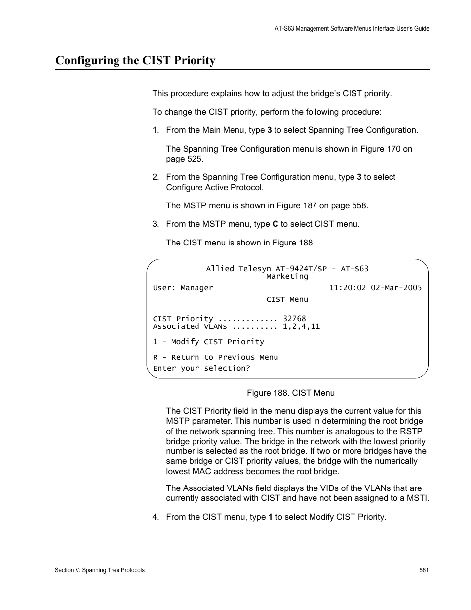 Configuring the cist priority, Cist menu, In “configuring the cist priority,” ne | Allied Telesis AT-S63 User Manual | Page 561 / 942