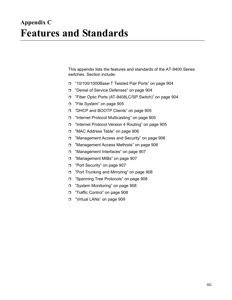 Appendix c, Features and standards, Appendix c: features and standards | Allied Telesis AT-S63 User Manual | Page 903 / 942
