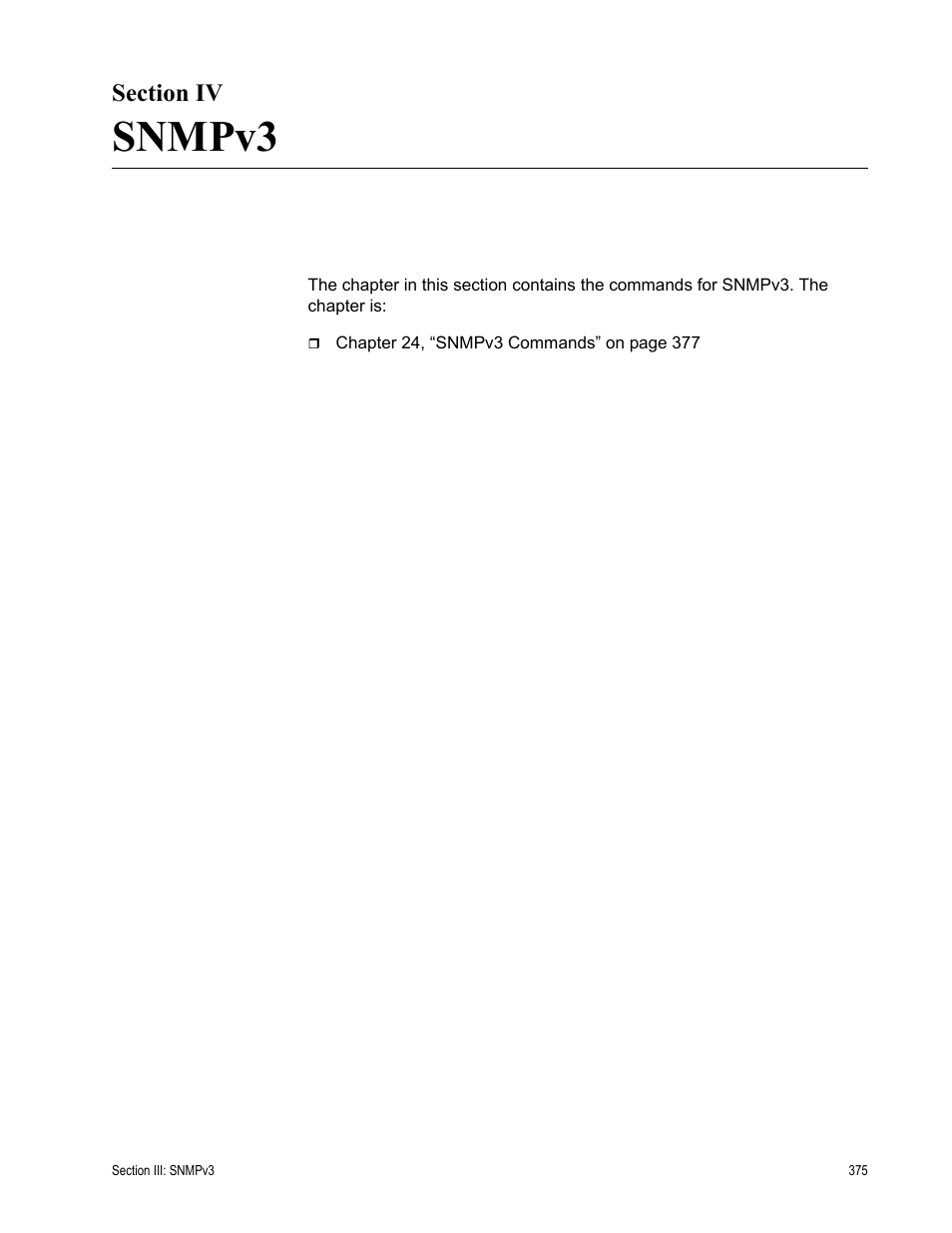 Section iv, Snmpv3, Section iv: snmpv3 | Allied Telesis AT-S63 User Manual | Page 375 / 726