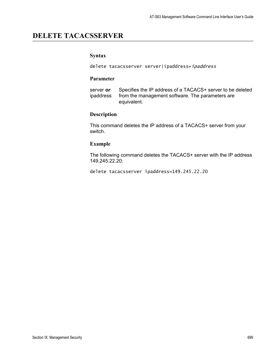 Delete tacacsserver | Allied Telesis AT-S63 User Manual | Page 699 / 726