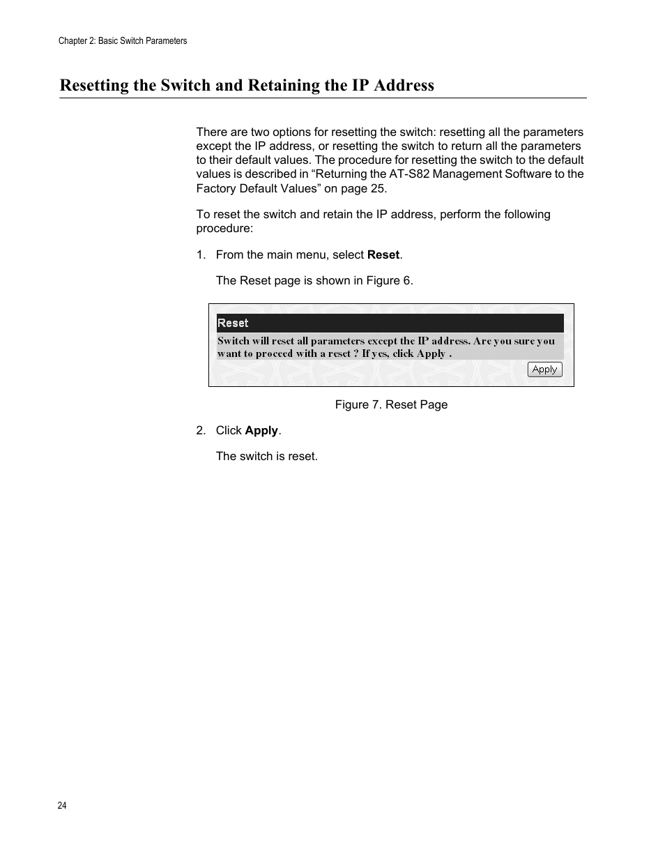 Resetting the switch and retaining the ip address, From the main menu, select reset | Allied Telesis AT-S82 User Manual | Page 24 / 72