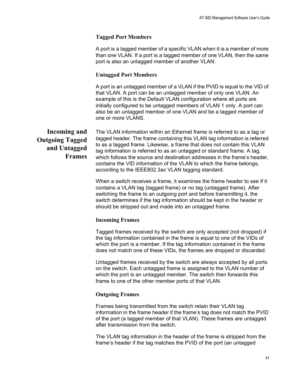 Incoming and outgoing tagged and untagged frames, Tagged port members untagged port members, Incoming frames outgoing frames | Allied Telesis AT-S82 User Manual | Page 41 / 72