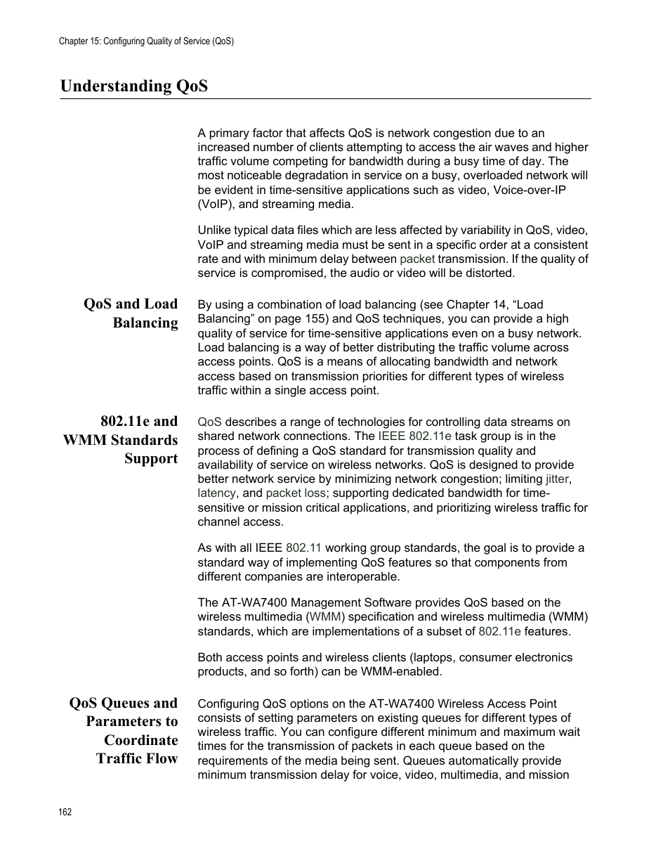 Understanding qos, Qos and load balancing, 11e and wmm standards support | Allied Telesis AT-WA7400/EU User Manual | Page 162 / 362
