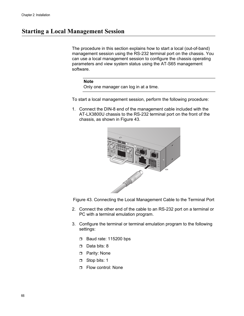 Starting a local management session, Data bits: 8, Parity: none | Stop bits: 1, Flow control: none, Chapter 2: installation 66 | Allied Telesis AT-LX3800U User Manual | Page 66 / 110