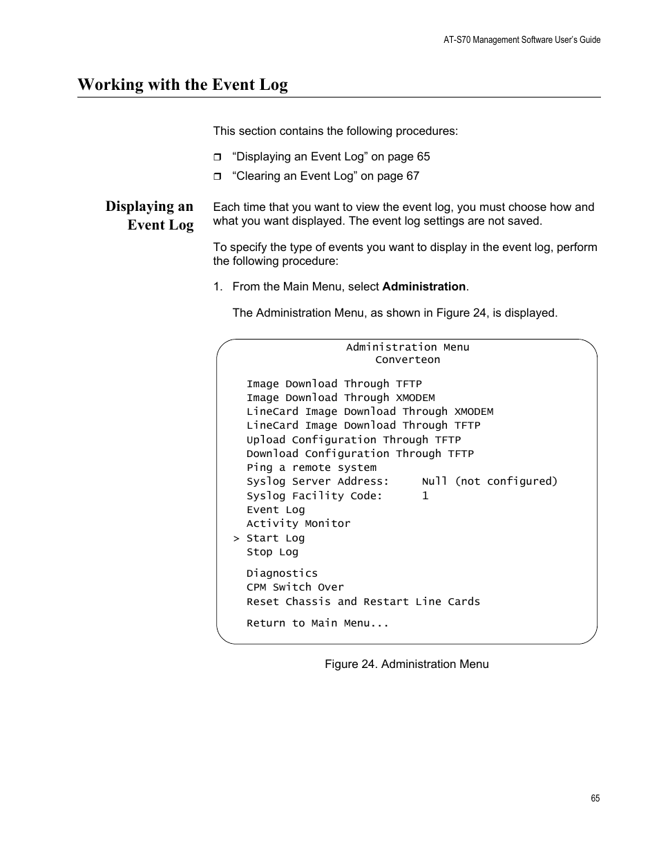 Working with the event log, Displaying an event log, Figure 24. administration menu | Allied Telesis AT-S70 User Manual | Page 65 / 132