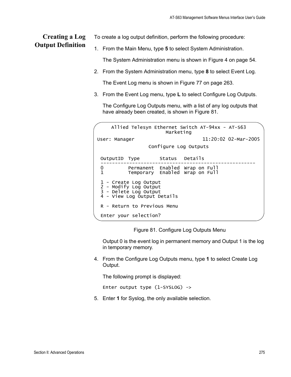 Creating a log output definition, Figure 81: configure log outputs menu | Allied Telesis AT-S63 User Manual | Page 275 / 902