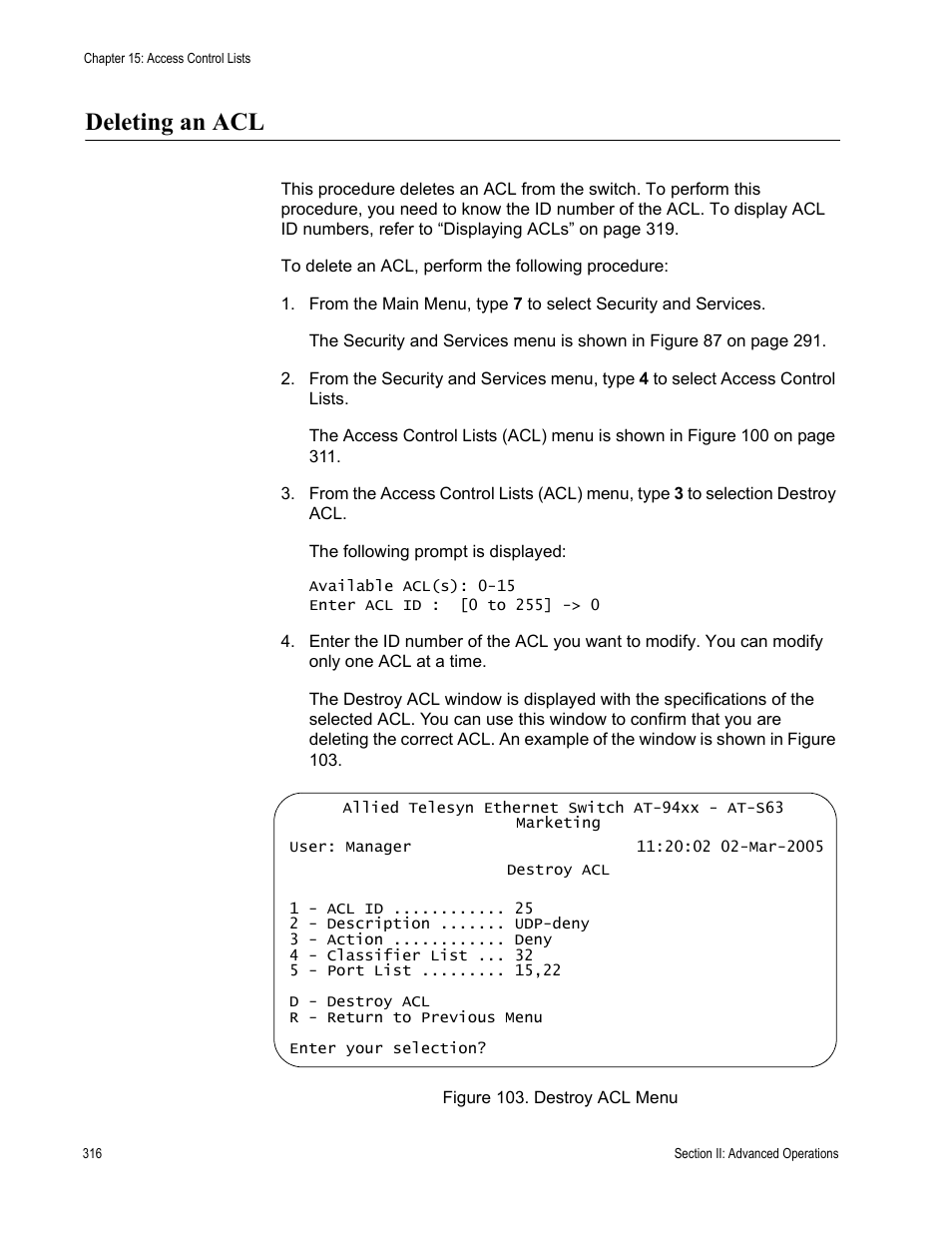 Deleting an acl, Figure 103: destroy acl menu | Allied Telesis AT-S63 User Manual | Page 316 / 902