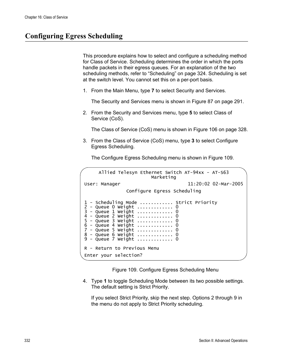 Configuring egress scheduling, Figure 109: configure egress scheduling menu | Allied Telesis AT-S63 User Manual | Page 332 / 902