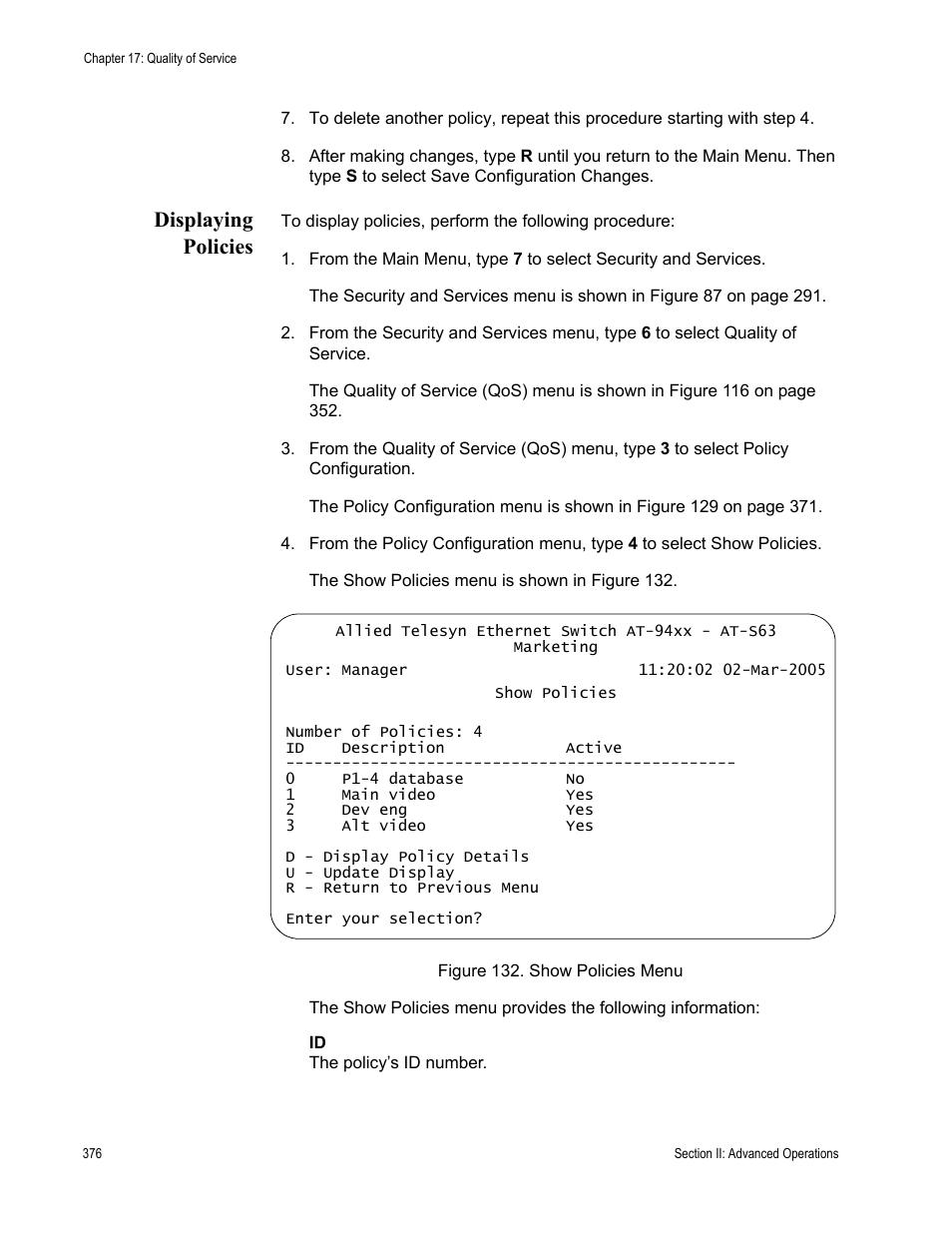 Displaying policies, Figure 132: show policies menu | Allied Telesis AT-S63 User Manual | Page 376 / 902