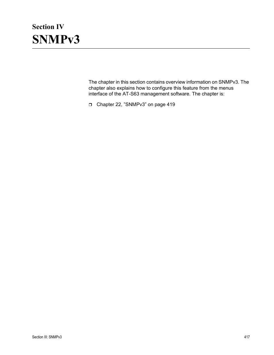 Section iv, Snmpv3, Section iv: snmpv3 | Allied Telesis AT-S63 User Manual | Page 417 / 902