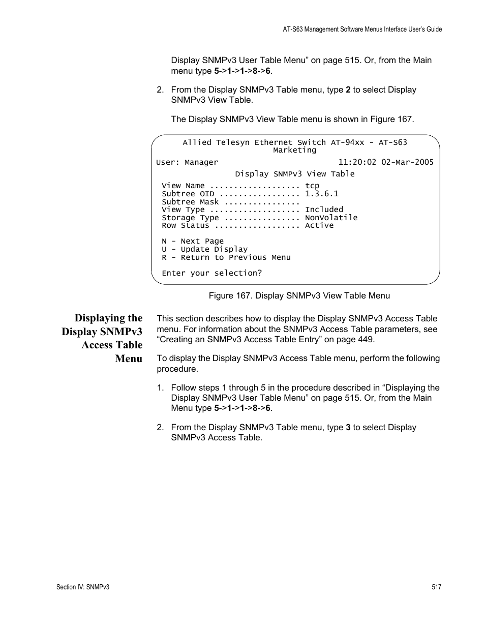 Displaying the display snmpv3 access table menu, Figure 167: display snmpv3 view table menu | Allied Telesis AT-S63 User Manual | Page 517 / 902