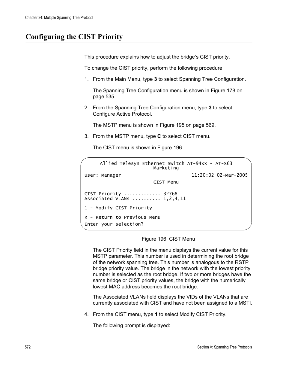 Configuring the cist priority, Figure 196: cist menu | Allied Telesis AT-S63 User Manual | Page 572 / 902