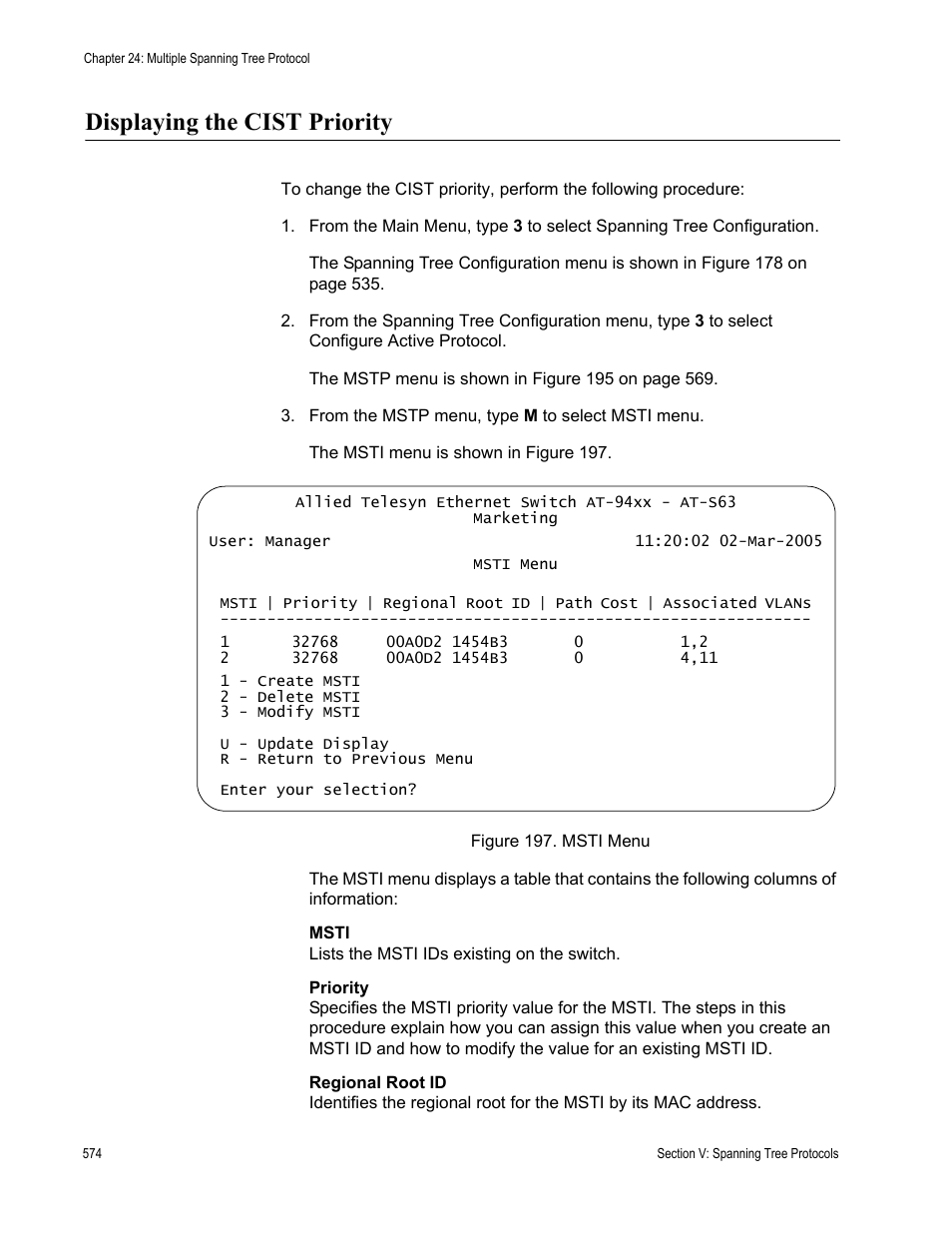 Displaying the cist priority, Figure 197: msti menu | Allied Telesis AT-S63 User Manual | Page 574 / 902