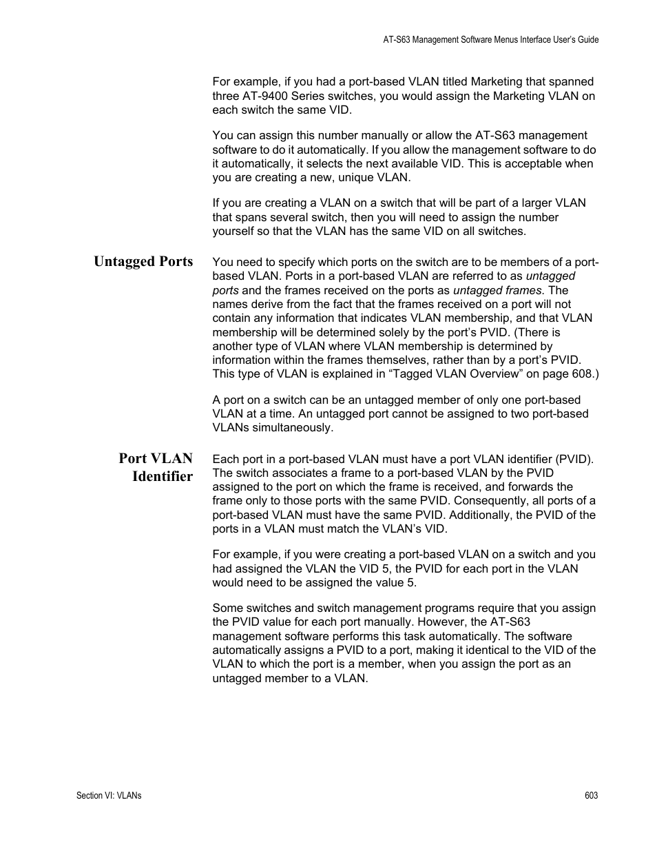 Untagged ports, Port vlan identifier, Untagged ports port vlan identifier | Allied Telesis AT-S63 User Manual | Page 603 / 902