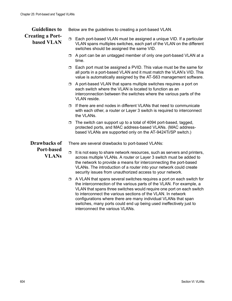 Guidelines to creating a port- based vlan, Drawbacks of port-based vlans | Allied Telesis AT-S63 User Manual | Page 604 / 902