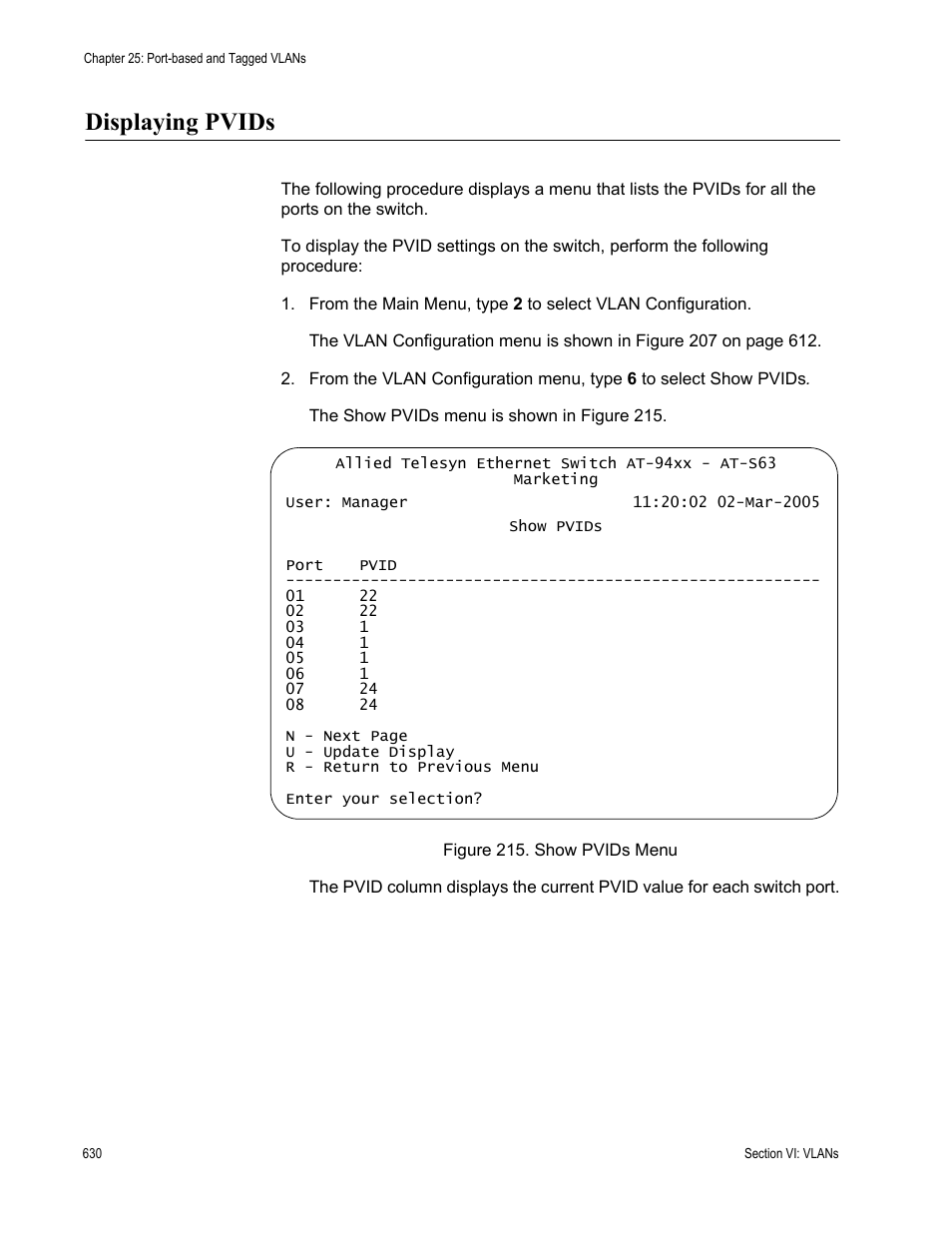 Displaying pvids, Figure 215: show pvids menu | Allied Telesis AT-S63 User Manual | Page 630 / 902