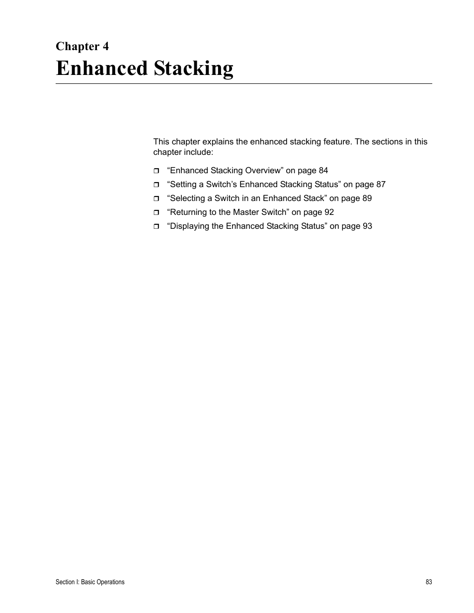 Chapter 4, Enhanced stacking, R 4: enhanced stacking | Chapter 4: enhanced stacking | Allied Telesis AT-S63 User Manual | Page 83 / 902