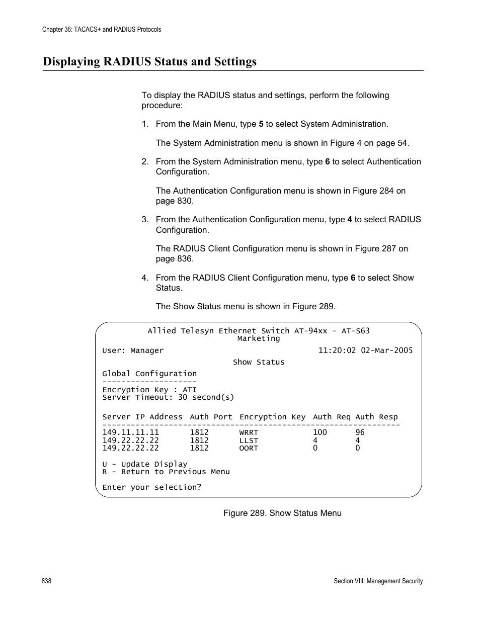 Displaying radius status and settings, Figure 289: show status menu | Allied Telesis AT-S63 User Manual | Page 838 / 902