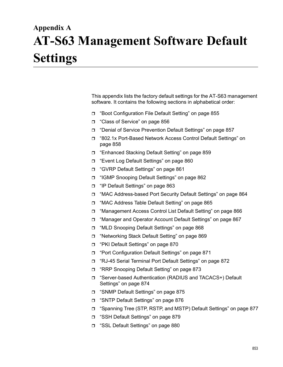 Appendix a, At-s63 management software default settings | Allied Telesis AT-S63 User Manual | Page 853 / 902