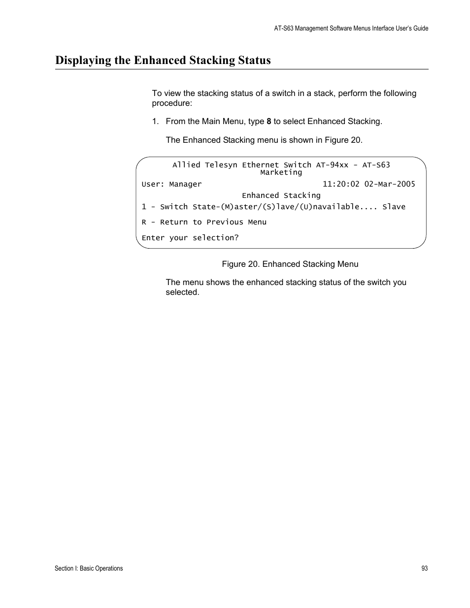 Displaying the enhanced stacking status, Figure 20: enhanced stacking menu | Allied Telesis AT-S63 User Manual | Page 93 / 902