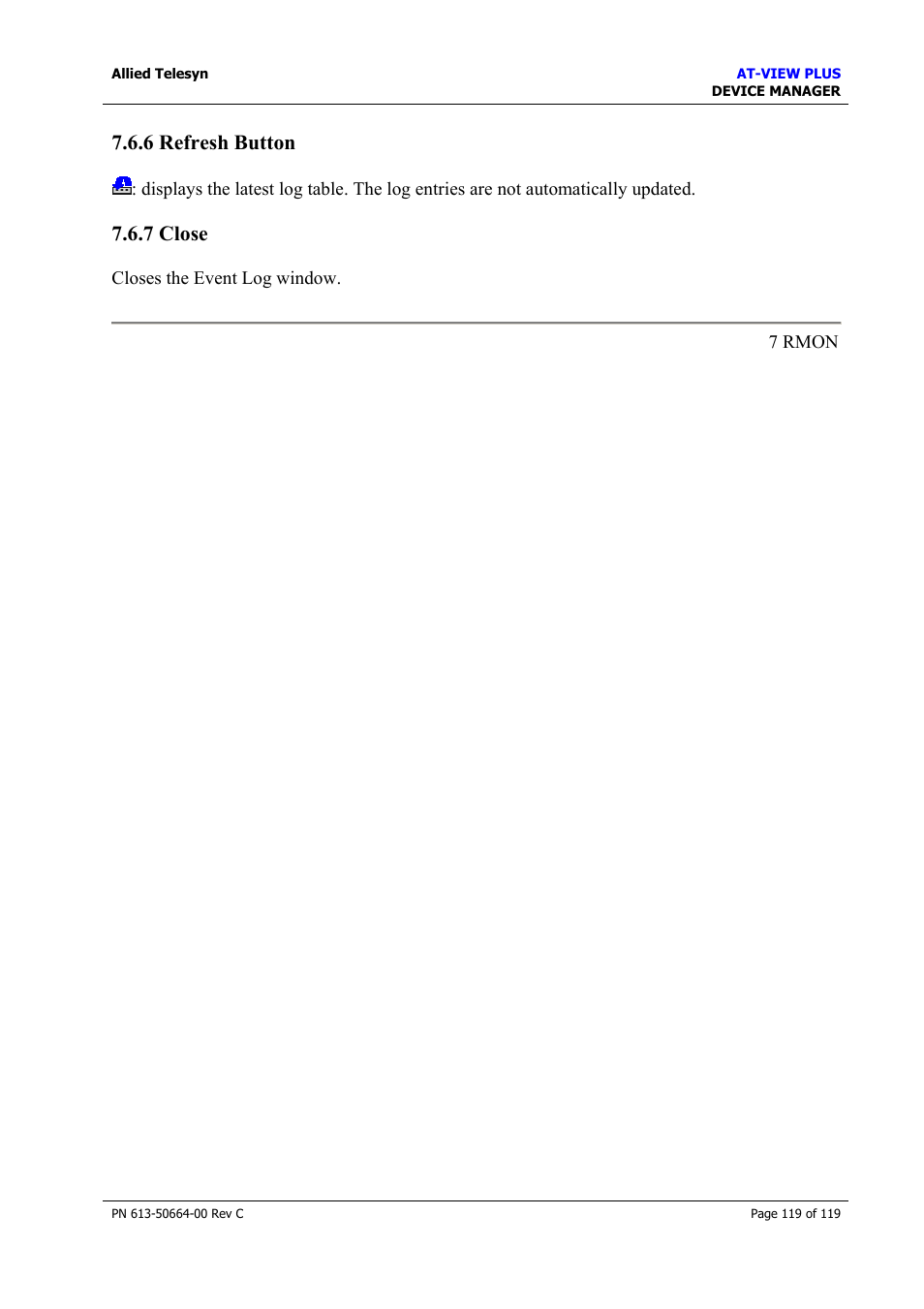 6 refresh button, 7 close, 6 refresh button 7.6.7 close | Refresh button, Close | Allied Telesis AT-VIEW PLUS 3.2 DEVICE MANAGER User Manual | Page 119 / 119