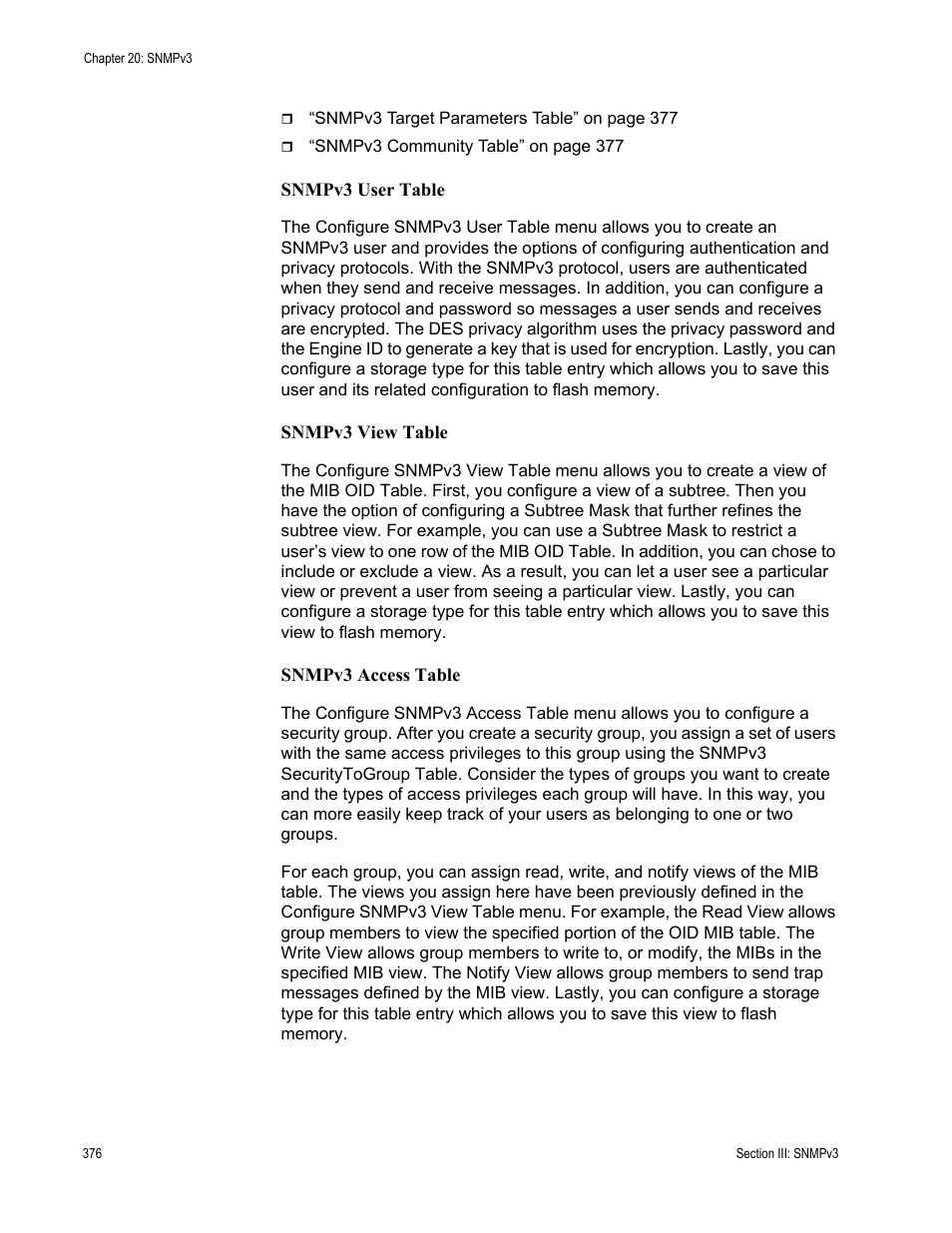 Snmpv3 user table, Snmpv3 view table, Snmpv3 access table | Allied Telesis AT-S63 User Manual | Page 376 / 822