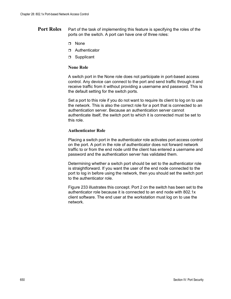 Port roles, None role, Authenticator role | Allied Telesis AT-S63 User Manual | Page 650 / 822