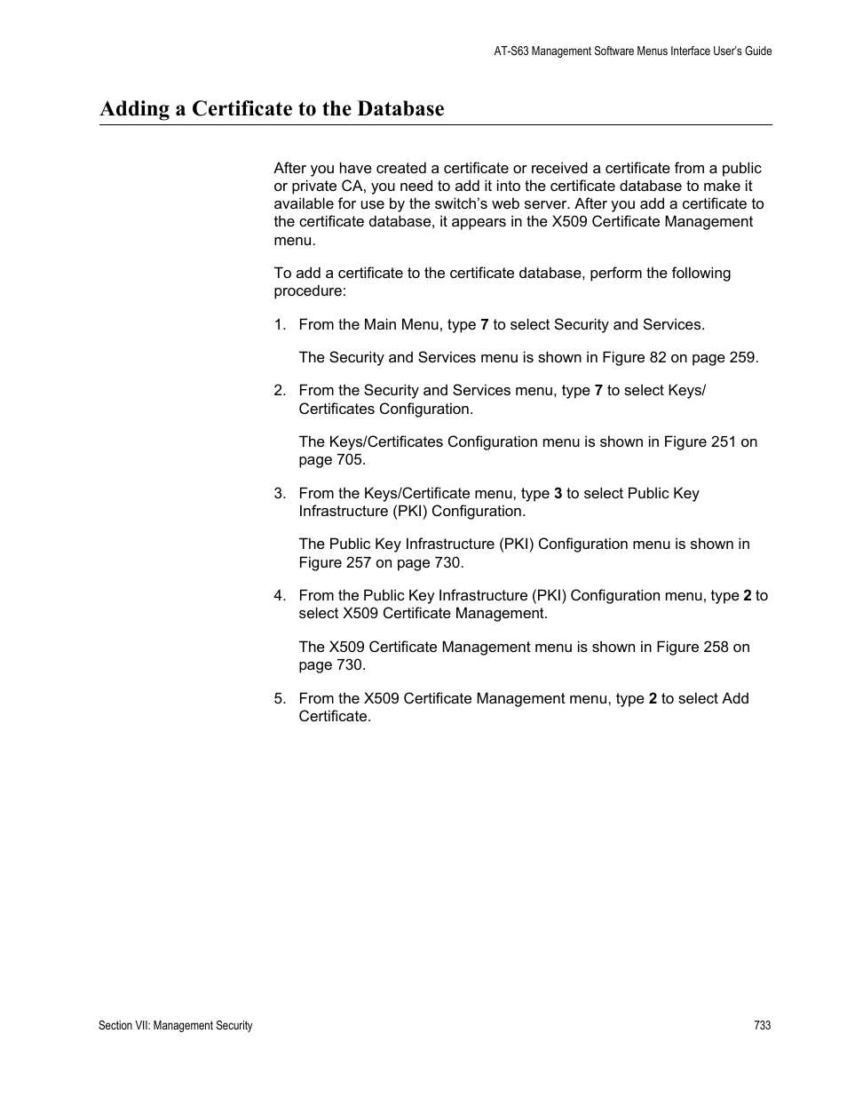 Adding a certificate to the database, In “adding, Adding | Allied Telesis AT-S63 User Manual | Page 733 / 822