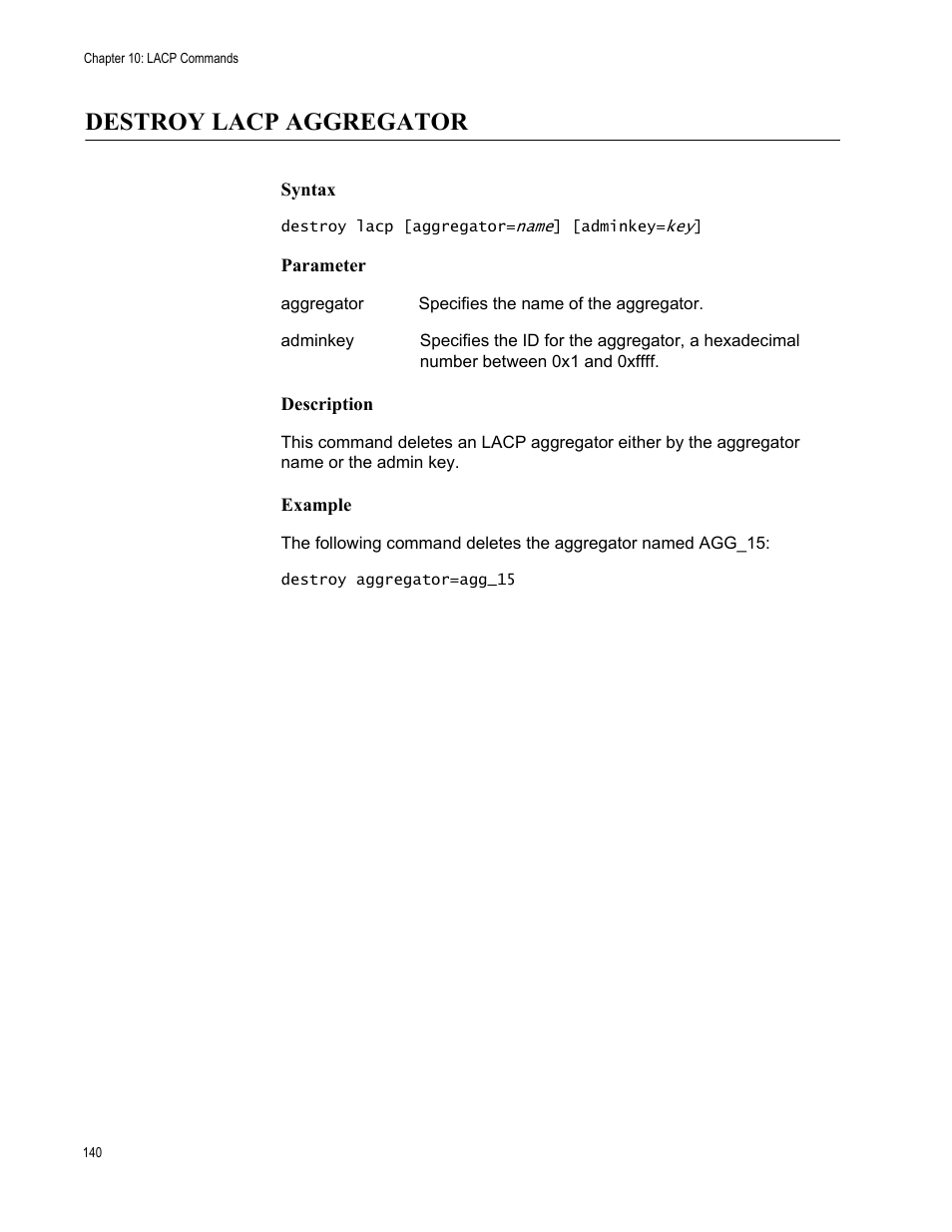 Destroy lacp aggregator, Syntax, Parameter | Description, Example | Allied Telesis AT-S63 User Manual | Page 140 / 562