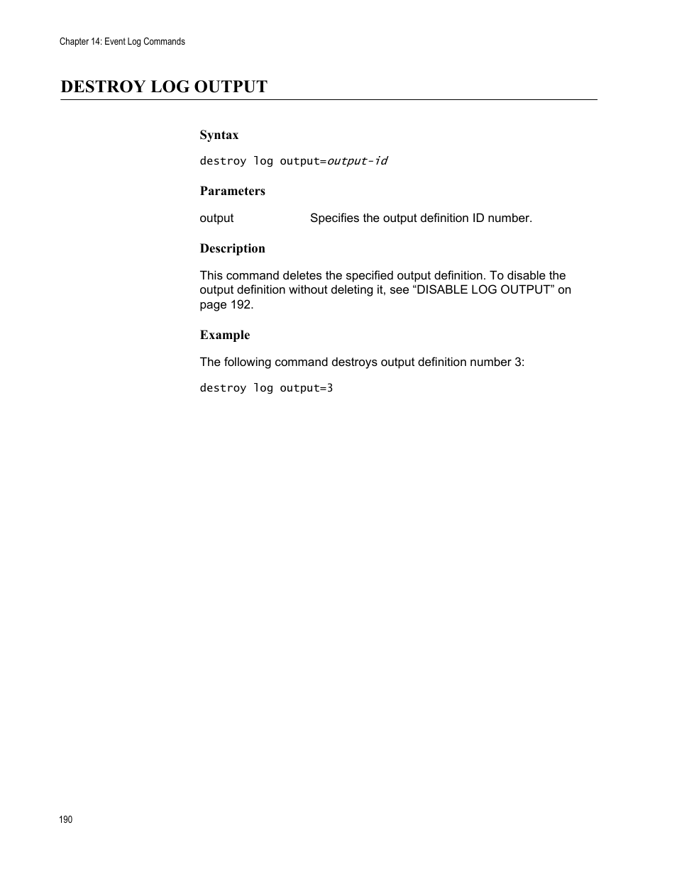 Destroy log output, Syntax, Parameters | Description, Example | Allied Telesis AT-S63 User Manual | Page 190 / 562